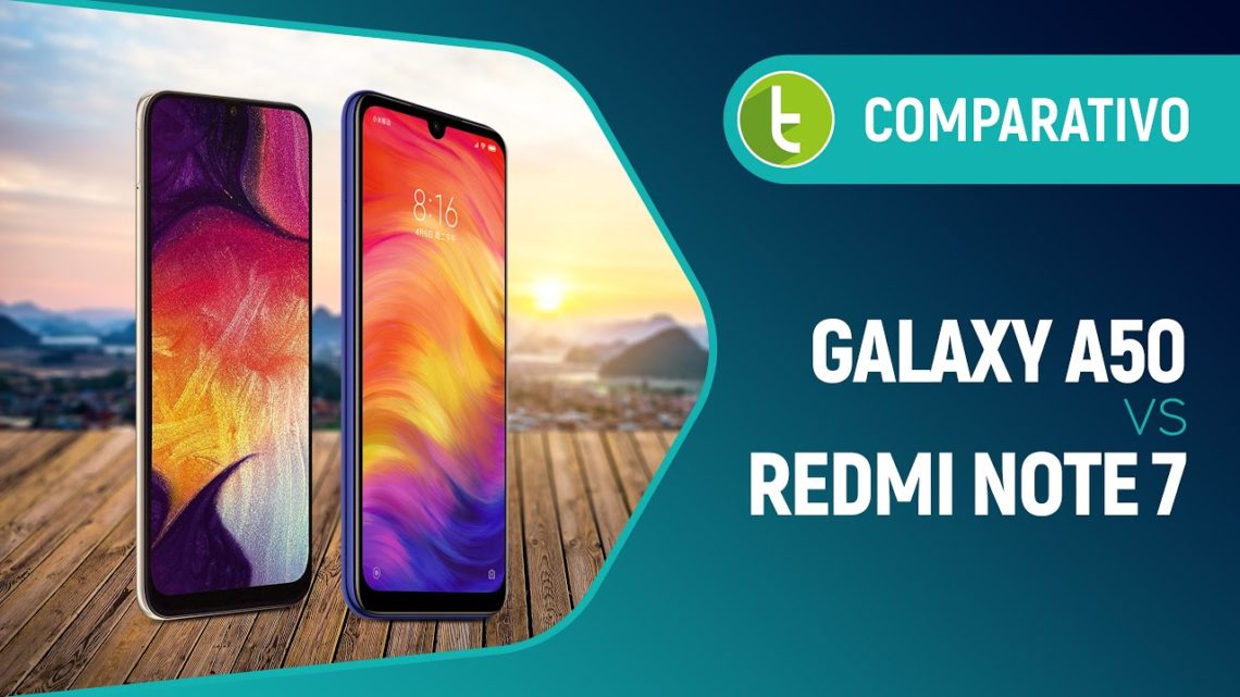 Galaxy A50 vs Redmi Note 7: intermediário premium encara o “matador” | Comparativo