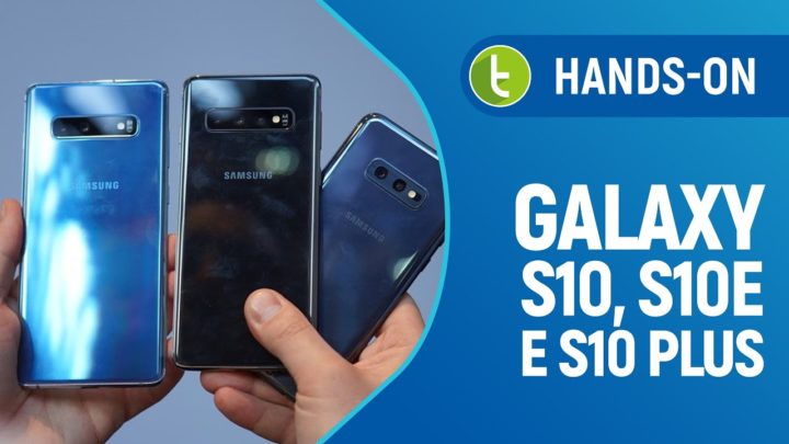 Galaxy S10, S10e e S10 Plus: celebrando 10 anos com nova variante | Hands-on e primeiras impressões