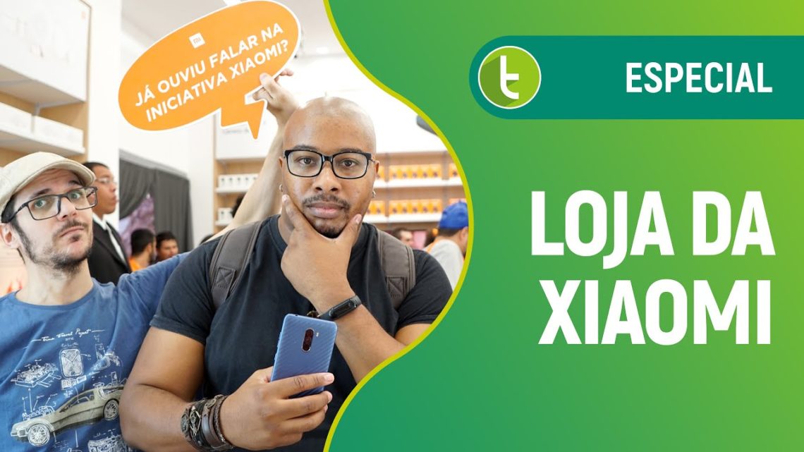 “Iniciativa Xiaomi” desembarca de vez no Brasil com MiStore oficial em São Paulo