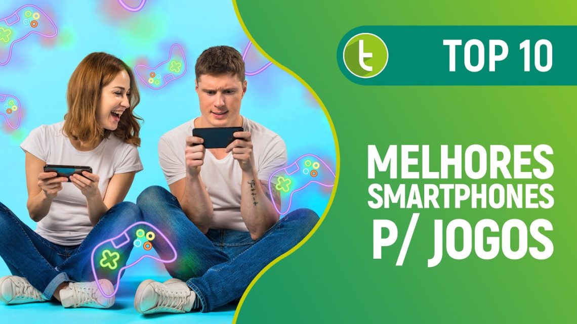 MELHORES SMARTPHONES PARA JOGOS | JULHO DE 2019