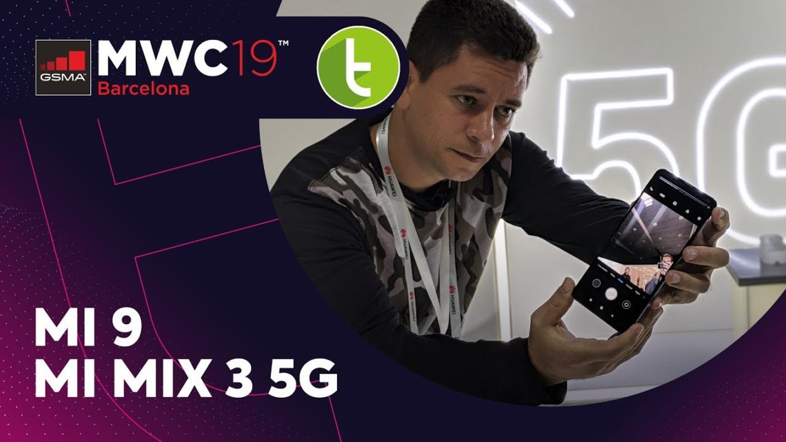 MWC19: Hands-on do Xiaomi Mi 9, Mi Mix 3 5G e uma surpresa colorida