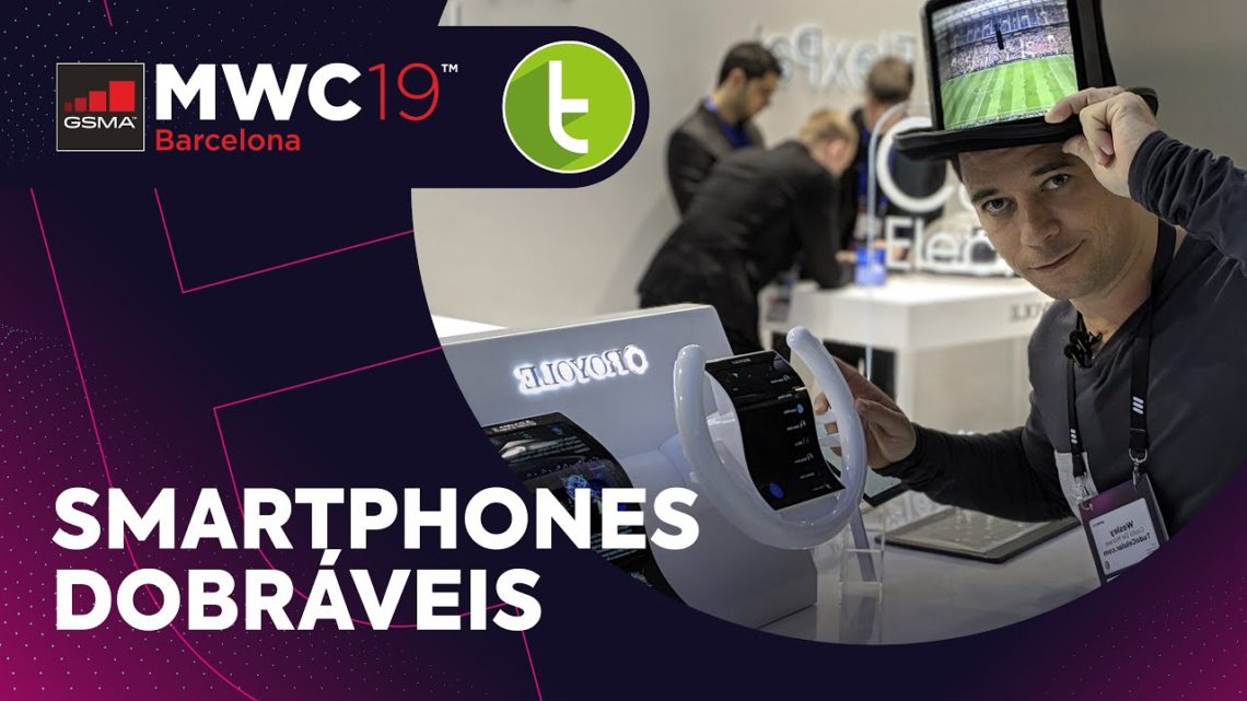 MWC19: Mate X, Galaxy Fold e outros smartphones dobráveis em Barcelona