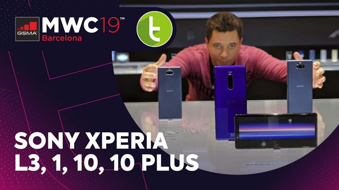 MWC19: Sony aposta na tela de cinema para Xperia 1, 10 e 10 Plus