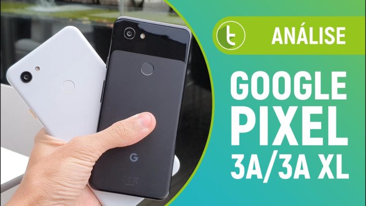 Pixel 3a e 3a XL: câmera top de linha em intermediários | Análise / Review