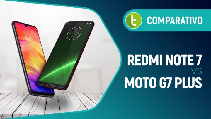 Redmi Note 7 ou Moto G7 Plus: qual intermediário é o melhor? | Comparativo