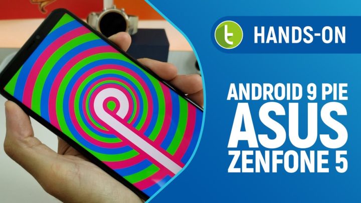 Zenfone 5 com Android 9 Pie mostra boa evolução da Zen UI