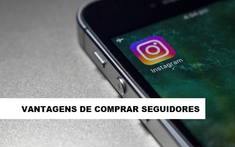 Vantagens de comprar seguidores no Instagram