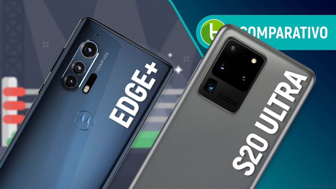 EDGE PLUS vs GALAXY S20 ULTRA: qual TOP de LINHA de R$ 8 mil é MELHOR? | Comparativo