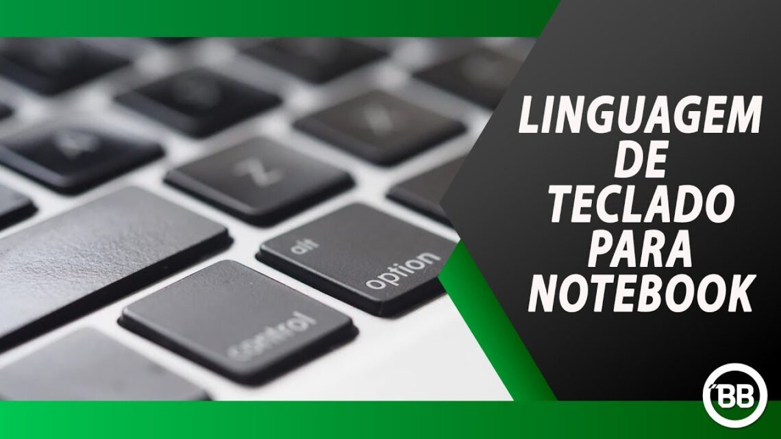 Linguagens de teclado para notebook